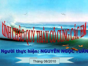 Bài giảng Ngữ văn Khối 8 - Tìm hiểu văn bản: Tôi đi học (Thanh Tịnh) - Nguyễn Ngọc Tuấn