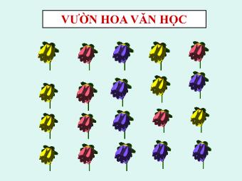 Bài giảng Ngữ văn Khối 8 - Vườn hoa Văn học