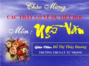 Bài giảng Ngữ văn Lớp 8 - Tiếng Việt: Tình thái từ - Đỗ Thị Thùy Dương