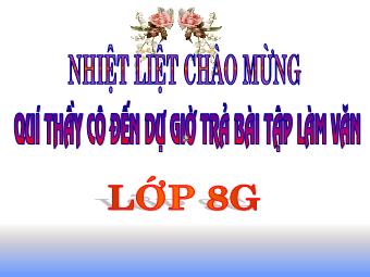 Bài giảng Ngữ văn Lớp 8 - Tiết 64: Trả bài Tập làm văn số 3