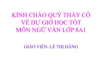 Bài giảng Ngữ văn Lớp 8 - Tiết 95: Câu phủ định - Lê Thị Hằng