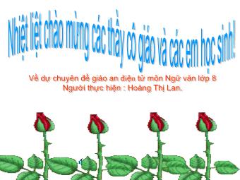 Bài giảng Ngữ văn Lớp 8 - Văn bản: Ngắm trăng (Hồ Chí Minh) - Hoàng Thị Lan