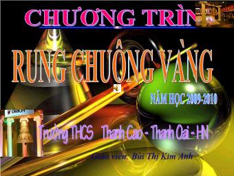 Chuyên đề: Chương trình Rung chuông vàng - Bùi Thị Kim Anh