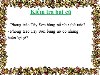 Bài giảng Lịch sử Khối 7 - Bài 25: Phong trào Tây Sơn (Chuẩn kiến thức)