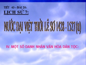 Bài giảng Lịch sử Khối 7 - Tiết 43, Bài 20: Nước Đại Việt thời Lê sơ (1428-1527)