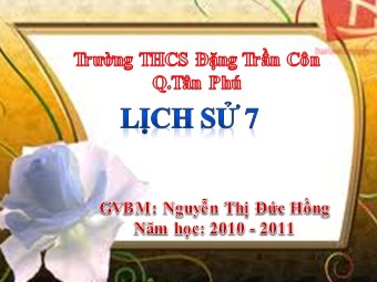 Bài giảng Lịch sử Lớp 7 - Bài 10: Nhà Lý đẩy mạnh công cuộc xây dựng đất nước - Nguyễn Thị Đức Hồng