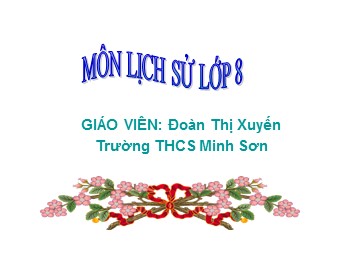 Bài giảng Lịch sử Lớp 7 - Bài 12: Đời sống kinh tế, văn hóa - Đoàn Thị Xuyến