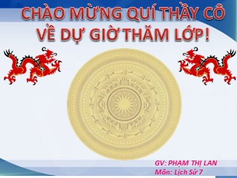 Bài giảng Lịch sử Lớp 7 - Bài 12: Đời sống kinh tế, văn hóa - Phạm Thị Lan