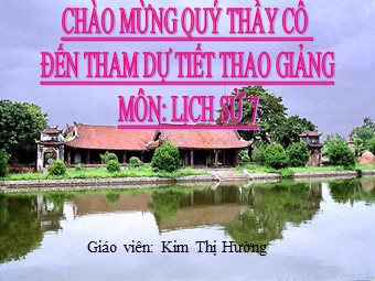 Bài giảng Lịch sử Lớp 7 - Bài 13: Nước Đại Việt ở thế kỉ XIII - Kim Thị Hường