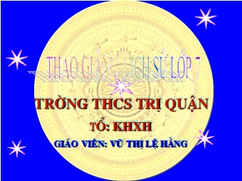 Bài giảng Lịch sử Lớp 7 - Bài 13: Nước Đại Việt ở thế kỉ XIII - Vũ Thị Lệ Hằng