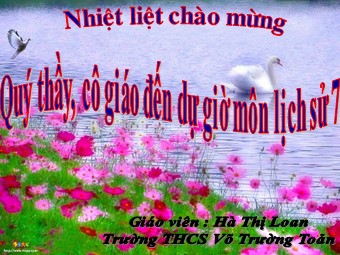 Bài giảng Lịch sử Lớp 7 - Bài 15: Sự phát triển kinh tế và văn hoá thời Trần - Trường THCS Võ Trường Toản