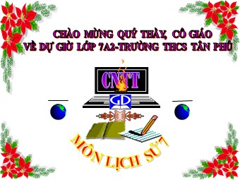 Bài giảng Lịch sử Lớp 7 - Bài 23: Kinh tế, văn hóa thế kỷ XVI-XVIII - Trường THCS Tân Phú