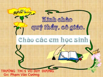 Bài giảng Lịch sử Lớp 7 - Bài 25: Phong trào Tây Sơn - Phạm Văn Cường