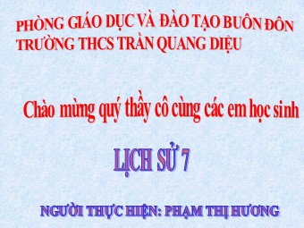 Bài giảng Lịch sử Lớp 7 - Bài 25: Phong trào Tây Sơn (Tiếp theo) - Phạm Thị Hương