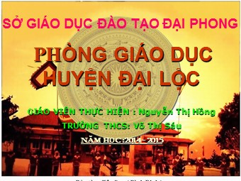 Bài giảng Lịch sử Lớp 7 - Bài 26: Quang Trung xây dựng đất nước - Nguyễn Thị Hồng