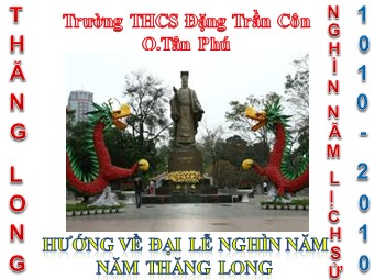 Bài giảng Lịch sử Lớp 7 - Bài 9: Nước Đại Cồ Việt thời Đinh - Tiền Lê - Trường THCS Đặng Trần Côn