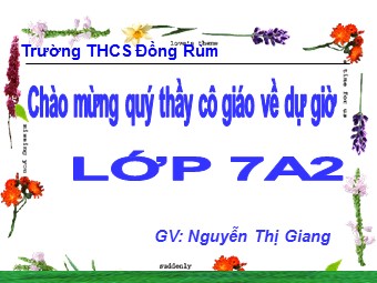 Bài giảng Lịch sử Lớp 7 - Tiết 11, Bài 8: Nước ta buổi đầu độc lập - Nguyễn Thị Giang