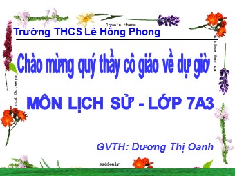 Bài giảng Lịch sử Lớp 7 - Tiết 11, Bài 8: Nước ta buổi đầu độc lập - Dương Thị Oanh