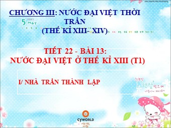 Bài giảng Lịch sử Lớp 7 - Tiết 22, Bài 13: Nước Đại Việt ở thế kỉ XIII (Bản hay)