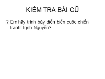 Bài giảng Lịch sử Lớp 7 - Tiết 50, Bài 24: Khởi nghĩa nông dân đàng Ngoài thế kỉ XVIII (Bản hay)