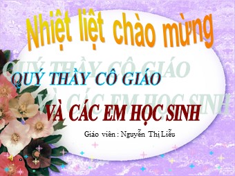 Bài giảng Lịch sử Lớp 7 - Tiết 60, Bài 27: Chế độ phong kiến nhà Nguyễn - Nguyễn Thị Liễu