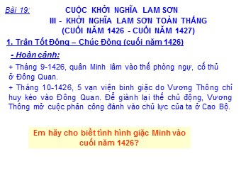 Bài giảng Lịch sử Lớp 9 - Bài 19, Phần 3: Cuộc khởi nghĩa Lam Sơn (1418 - 1427)