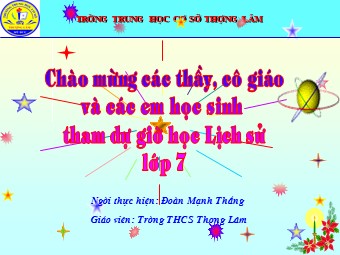 Bài giảng môn Lịch sử Lớp 7 - Bài 16: Sự suy sụp của nhà Trần cuối thế kỷ XIV - Đoàn Mạnh Thắng