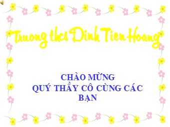 Bài giảng môn Lịch sử Lớp 7 - Bài 22: Sự suy yếu của nhà nước phong kiến tập quyền - Trường THCS Đinh Tiên Hoàng