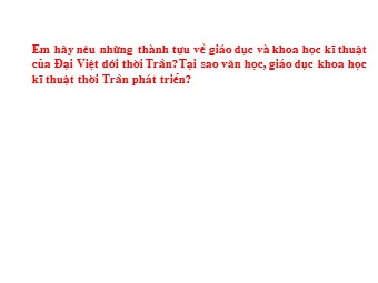 Bài giảng môn Lịch sử Lớp 7 - Tiết 30, Bài 16: Sự suy sụp của nhà Trần cuối thế kỷ XIV -