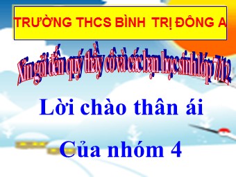 Bài thuyết trình Lịch sử Lớp 7 - Bài 22: Sự suy yếu của nhà nước phong kiến tập quyền - Trường THCS Bình Trị Đông A