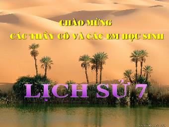 Bài giảng điện tử Lịch sử Khối 7 - Bài 22: Sự suy yếu của nhà nước phong kiến tập quyền (Thế kỉ XVI - XVIII)