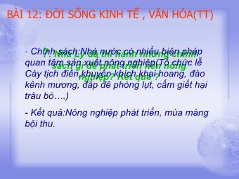 Bài giảng điện tử môn Lịch sử Lớp 7 - Bài 12: Đời sống kinh tế, văn hoá (Tiếp theo)