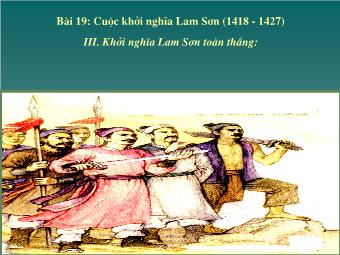 Bài giảng điện tử môn Lịch sử Lớp 7 - Bài 19: Cuộc khởi nghĩa Lam Sơn (1418-1427)