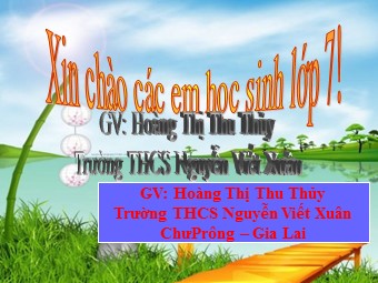 Bài giảng Lịch sử 7 - Cuộc đấu tranh của giai cấp tư sản chống phong kiến thời hậu trung đại ở Châu Âu - Hoàng Thị Thu Thủy