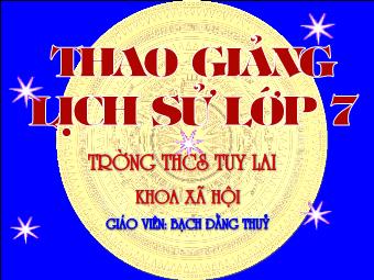 Bài giảng Lịch sử Khối 7 - Bài 13: Nước Đại Việt ở thế kỉ XIII - Bạch Đằng Thủy