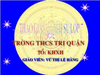 Bài giảng Lịch sử Khối 7 - Bài 13: Nước Đại Việt ở thế kỉ XIII - Vũ Thị Lệ Hằng