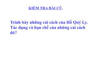 Bài giảng Lịch sử Khối 7 - Bài 17: Ôn tập chương II và chương III