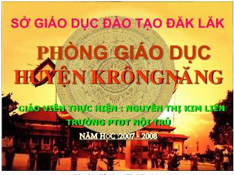 Bài giảng Lịch sử Khối 7 - Bài 26: Quang Trung xây dựng đất nước - Nguyễn Thị Kim Liên