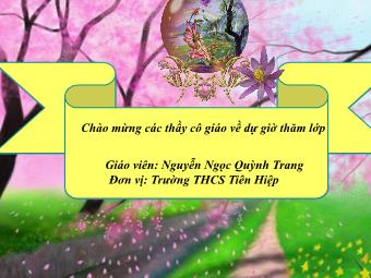 Bài giảng Lịch sử Khối 7 - Bài 8: Nước ta buổi đầu độc lập - Nguyễn Ngọc Quỳnh Trang