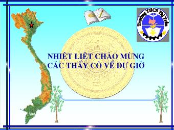 Bài giảng Lịch sử Khối 7 - Tiết 52, Bài 24: Khởi nghĩa nông dân đàng Ngoài thế kỉ XVIII - Nguyễn Thị Toàn