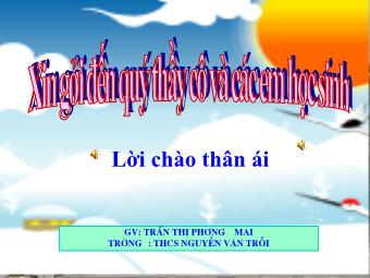 Bài giảng Lịch sử Khối 7 - Tiết 55, Bài 26: Quang Trung xây dựng đất nước - Trần Thị Phương Mai