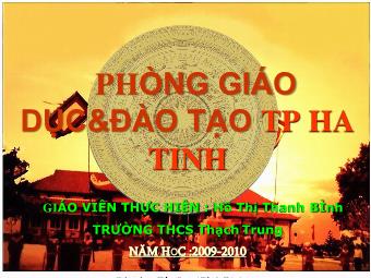 Bài giảng Lịch sử Khối 7 - Tiết 55, Bài 26: Quang Trung xây dựng đất nước - Hồ Thị Thanh Bình