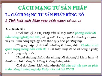 Bài giảng Lịch sử Khối 8 - Bài 2: Cách mạng tư sản Pháp (Bản hay)