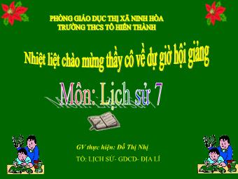 Bài giảng Lịch sử Lớp 7 - Bài 11: Cuộc kháng chiến chống quân xâm lược Tống (1075-1077) - Đỗ Thị Nhị