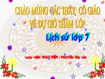 Bài giảng Lịch sử Lớp 7 - Bài 27: Chế độ phong kiến nhà Nguyễn - Nguyễn Tấn Kết