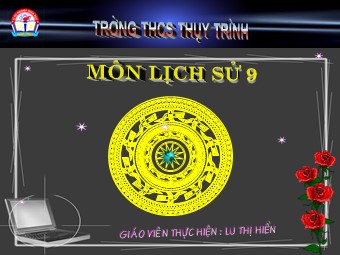 Bài giảng Lịch sử Lớp 8 - Bài 13: Chiến tranh thế giới thứ nhất từ năm 1914 đến năm 1918 - Lu Thị Hiền