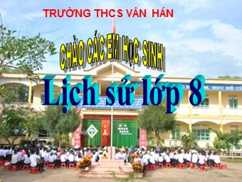 Bài giảng Lịch sử Lớp 8 - Bài 25, Phần 2: Kháng chiến lan rộng ra toàn quốc (1873-1884) - Trường THCS Vân Hán