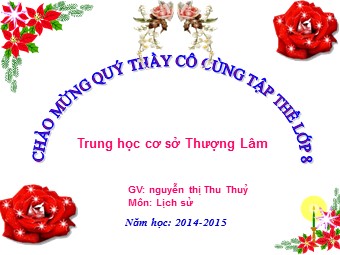 Bài giảng Lịch sử Lớp 8 - Tiết 37, Bài 24: Cuộc kháng chiến từ năm 1858 đến năm 1873 - Nguyễn Thị Thu Thuỷ