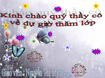 Bài giảng môn Lịch sử Khối 7 - Bài 19: Cuộc khởi nghĩa Lam Sơn (1418-1427) - Nguyễn Thị Mỹ Ngọc