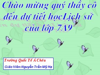 Bài giảng môn Lịch sử Khối 7 - Bài 25: Phong trào Tây Sơn - Nguyễn Trần Mỹ Hạ